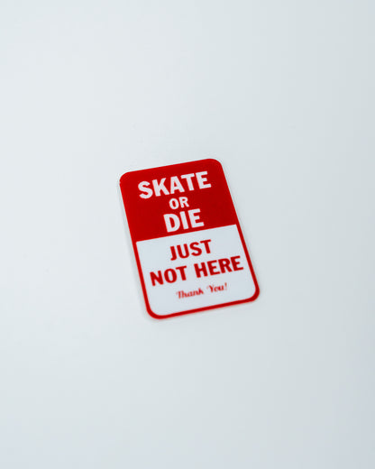 FBS Mini Sign 'SKATE OR DIE'